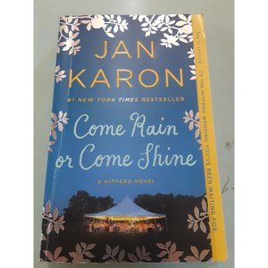 Come Rain or Come Shine by Jan Karon paperback